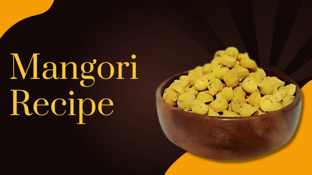 Mangori Recipe